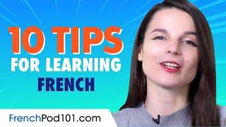 Top 10 Tips for Learning French