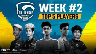 PMPL South Asia S1 Week 2- Top 5 Players