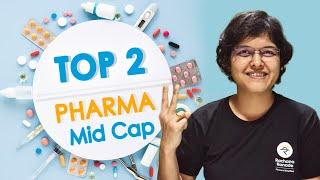 Top 2 Pharma MidCap Stocks | CA Rachana Ranade