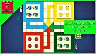 Ludo Champion Game vs Computer (2020) 2 Player | Top 10 Gaming | Ludo Game