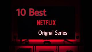 Top 10 Best Netflix Series | You Must Watch This !