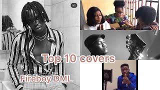 Fireboy DML - New York City Girl | Top 10 covers that wowed everyone