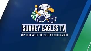 2019-20 Surrey Eagles Top 10 Plays Of The Year