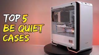 Top 5 Be Quiet PC Cases | Be Quiet PC Case