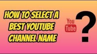 Top 10 Tech Channel Name In Youtube Ideas?In 2020