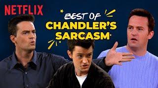 15 Times Chandler Bing Was The King Of Sarcasm | Friends | Matthew Perry | Netflix India