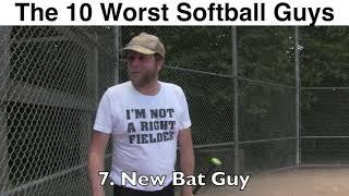 The 10 Worst Softball Guys