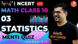 Statistics L3 | Doubt & Menti Quiz | CBSE Class 10 Maths NCERT | Umang Vedantu Class 9 and 10