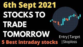 Daily Best Intraday Stocks || 6th Sept 2021 || Stocks to trade tomorrow.