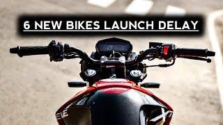 New 6 Bikes Launch delayed with this Problem | Auto Gyann