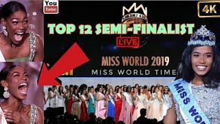 MISS WORLD 2019 TOP 12 SEMI-FINALIST / THE FINAL RESULT