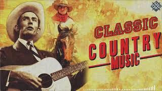 Top 100 Classic Country Songs 60s 70s 80s Playlist - Best Classic Country Songs Of All Time