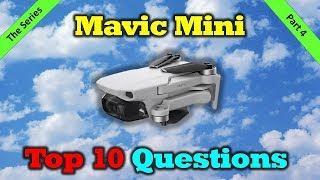 Mavic Mini - Your Top 10 Questions Answered