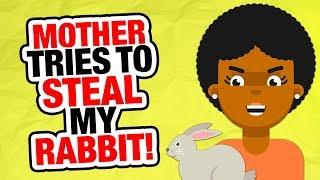 r/EntitledParents | Mom Tries to STEAL My Pet!!