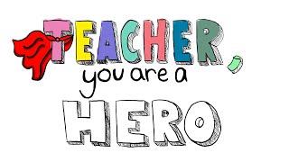 Teacher, You Are A Hero (Jurong Primary School)