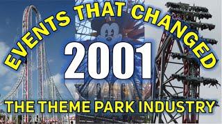 10 Events That Changed the Theme Park Industry: 2001