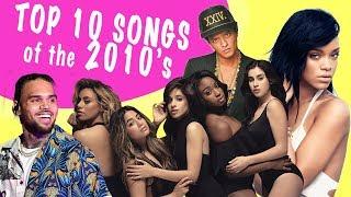 TOP 10 SONGS of the 2010's Decade