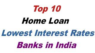 Top 10 Home Loan Bank | Lowest Rate | Best Home Loan