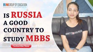 IS RUSSIA A GOOD COUNTRY TO STUDY MBBS | TOP 10 TIPS TO FOLLOW IN RUSSIA - RM GROUP OF EDUCATION..✌✌