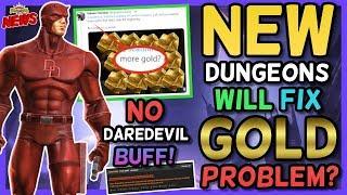 New Dungeons Will Fix Gold problem? Daredevil WILL NOT Be Buffed With Hulkbuster + More [MCN]