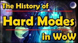 The History of Hard Modes in World of Warcraft