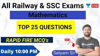 10:00 PM | RRB NTPC/Group D 2020 | Top 25 Important Questions | Maths by Satyam Sir