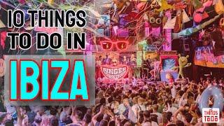 Top 10 Things To Do in Ibiza for your Bachelor's party!