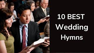 Top 10 Best Wedding Ceremony Hymns | 2021 Wedding Music