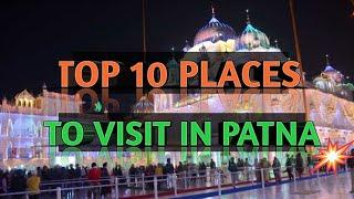 Top 10 places to visit in Patna || Most attraction place of Patna || Bihar, India 