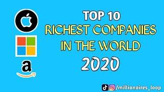 TOP 10 RICHEST COMPANIES IN THE WORLD 2020