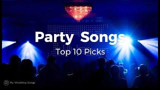 Best Party Songs Top 10 Picks 2020