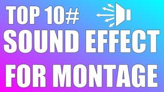 Sound Effect For Montage Top 10 / مؤثرات صوتية للمونتاج