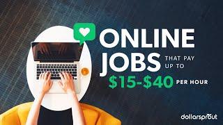 10 BEST Online Jobs to Work From Home (Earn $15-$40+/Hour)