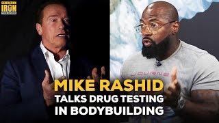 Mike Rashid Get's Real About Arnold Schwarzenegger & Drug Testing In Bodybuilding | GI Exclusive