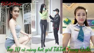 Top 10 hot girl đẹp nhất TikTok Trung Quốc✓