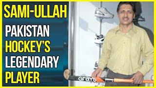 Top 10 facts of Sami Ullah Khan | Pakistan Field Hockey Legend