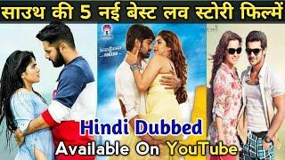 top 5 new south love story movie in hindi | top 5 best romantic south movie in hindi dubbed