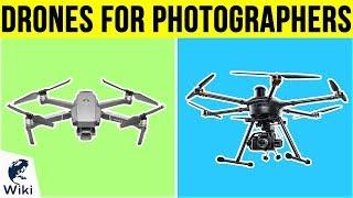 10 Best Drones For Photographers 2019