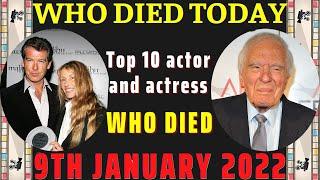 Celebrity died today January 9th 2022 :Top 10 actor and actress died on January 9th of various years