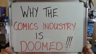 Why The COMICS BOOK INDUSTRY is DOOMED!!