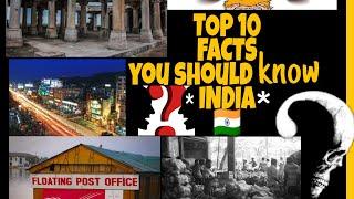 TOP 10 FACTS ABOUT INDIA