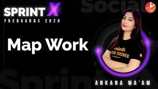 Map Work | CBSE Class 10 Social Science NCERT | Sprint X Pre-Board 2020 | Vedantu Class 9 and 10