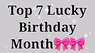 Top 7 lucky Birthday According to your Birthday month