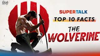 Top 10 Unknown Facts of The Wolverine (2013) Movie | Hindi