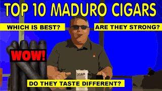 The Top 10 Maduro Cigars - Which Is Best?