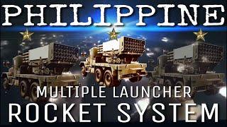 THE PHILIPPINE MULTIPLE LAUNCHER ROCKET SYSTEM