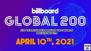 Billboard Global 200 Top 10 Songs of the Week (April 10th, 2021) Countdown