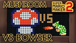 Super Mario Maker 2 - Playable Mushroom VS Bowser