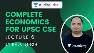 L6: Car | Complete Economics for USPC CSE/IAS 2020 | Raju Singh