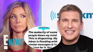 Lindsie Chrisley Slams Vile Remarks About Dad Todd's Coronavirus | E! News